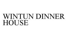 WINTUN DINNER HOUSE