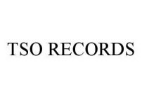 TSO RECORDS