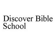 DISCOVER BIBLE SCHOOL
