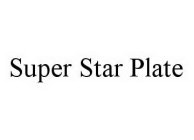 SUPER STAR PLATE