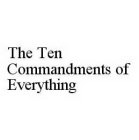 THE TEN COMMANDMENTS OF EVERYTHING