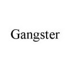 GANGSTER