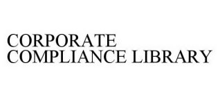 CORPORATE COMPLIANCE LIBRARY