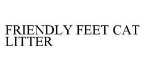 FRIENDLY FEET CAT LITTER