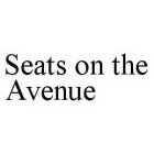 SEATS ON THE AVENUE