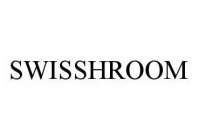 SWISSHROOM