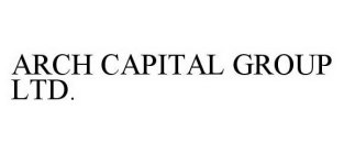 ARCH CAPITAL GROUP LTD.