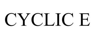 CYCLIC E