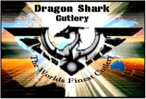 DRAGON SHARK CUTLERY THE WORLD FINEST CUTLERY