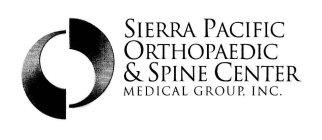 SIERRA PACIFIC ORTHOPAEDIC & SPINE CENTER MEDICAL GROUP, INC.