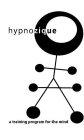 HYPNOZIQUE A TRAINING PROGRAM FOR THE MIND