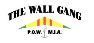 THE WALL GANG P.O.W. M.I.A.
