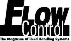 FLOW CONTROL THE MAGAZINE OF FLUID HANDLING SYSTEMS