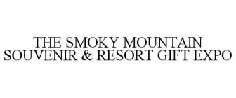 THE SMOKY MOUNTAIN SOUVENIR & RESORT GIFT EXPO