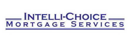 INTELLI-CHOICE MORTGAGE SERVICES