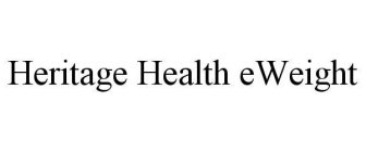 HERITAGE HEALTH EWEIGHT