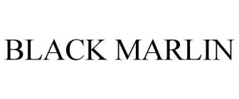BLACK MARLIN