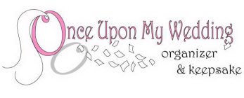 ONCE UPON MY WEDDING ORGANIZER & KEEPSAKE