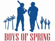 BOYS OF SPRING