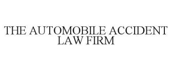 THE AUTOMOBILE ACCIDENT LAW FIRM