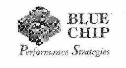 BLUE CHIP PERFORMANCE STRATEGIES