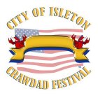 CITY OF ISLETON CRAWDAD FESTIVAL