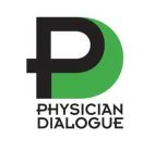 PD PHYSICIAN DIALOGUE