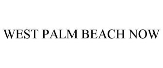 WEST PALM BEACH NOW