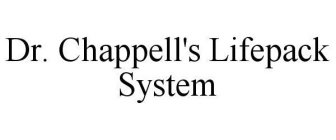 DR.  CHAPPELL'S LIFEPACK SYSTEM