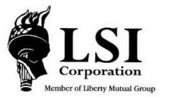 LSI CORPORATION MEMBER OF LIBERTY MUTUAL GROUP