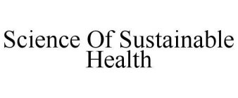 SCIENCE OF SUSTAINABLE HEALTH