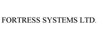 FORTRESS SYSTEMS LTD.