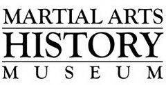 MARTIAL ARTS HISTORY MUSEUM