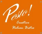 PESTO! CREATIVE ITALIAN BISTRO