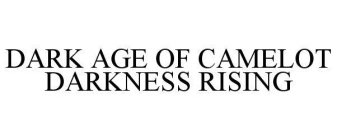 DARK AGE OF CAMELOT DARKNESS RISING