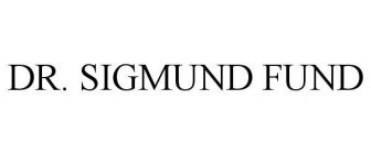 DR. SIGMUND FUND