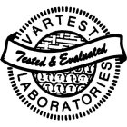 VARTEST LABORATORIES TESTED & EVALUATED