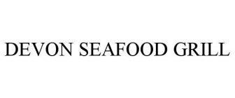 DEVON SEAFOOD GRILL