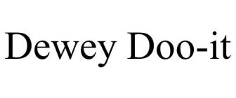 DEWEY DOO-IT