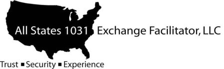 ALL STATES 1031 EXCHANGE FACILITATOR, LLC.  TRUST. SECURITY. EXPERIENCE