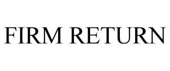 FIRM RETURN