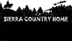 SIERRA COUNTRY HOME