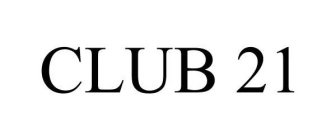 CLUB 21