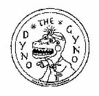 DYNO THE GYNO CARING FOR YOU SINCE B.C.  (BEFORE CONTRACEPTION)