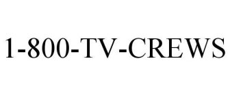 1-800-TV-CREWS