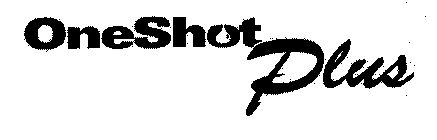 ONE SHOT PLUS