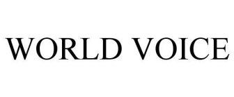 WORLD VOICE