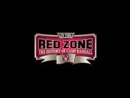 IN THE RED ZONE THE HISTORY OF CAMP RANDALL