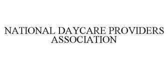 NATIONAL DAYCARE PROVIDERS ASSOCIATION