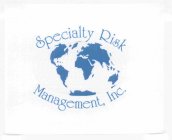SPECIALTY RISK MANAGEMENT, INC.